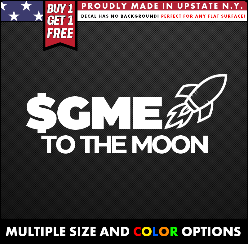 gme to the moon wallstreetbets vinyl decal made from oracal long lasting outdoor vinyl