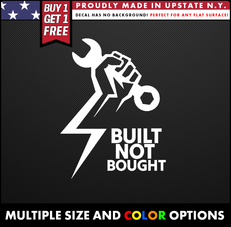 built not bought original logo fist wrench vinyl decal made from oracal long lasting outdoor vinyl